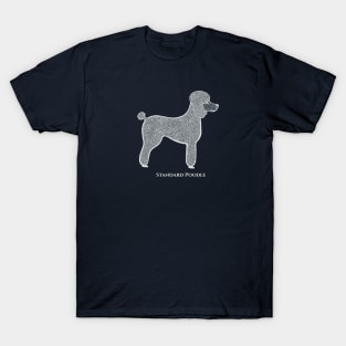 Standard Poodle with Name - detailed lovely dog design for poodle lovers T-Shirt